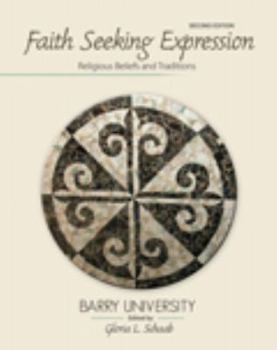 Paperback Faith Seeking Expression: Religious Beliefs and Traditions Book