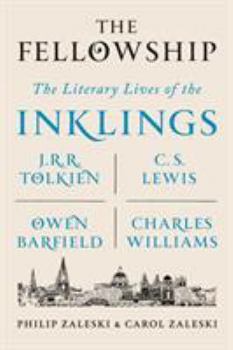 Paperback The Fellowship: The Literary Lives of the Inklings: J.R.R. Tolkien, C. S. Lewis, Owen Barfield, Charles Williams Book