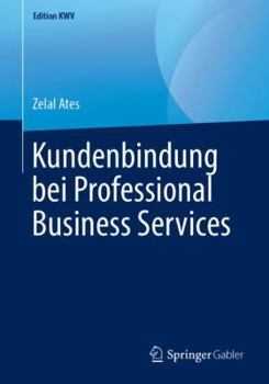Paperback Kundenbindung Bei Professional Business Services [German] Book