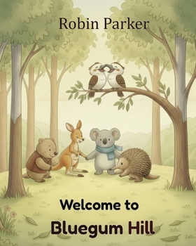 Paperback Welcome to Bluegum Hill Book