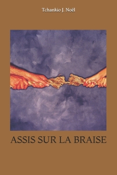 Paperback Assis Sur La Braise [French] Book