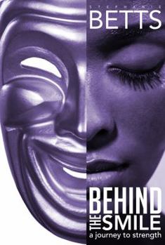 Paperback Behind The Smile: a journey to strength Book