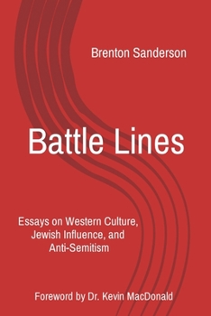 Paperback Battle Lines: Essays on Western Culture, Jewish Influence, and Anti-Semitism Book