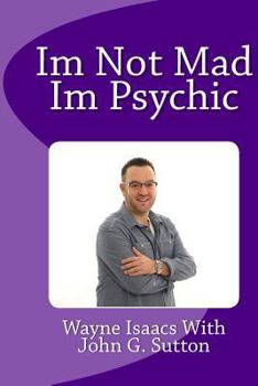 Paperback Im Not Mad Im Psychic Book