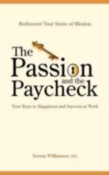 Paperback The Passion and the Paycheck Book