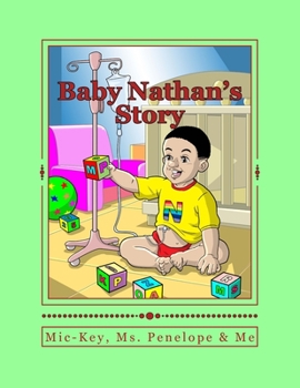 Paperback Mic-Key, Ms. Penelope & Me: Baby Nathan's Story Book