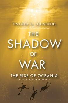 Paperback The Shadow of War: The Rise of Oceania Book