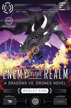 Enemy of the Realm - Book #2 of the Dragons vs. Drones