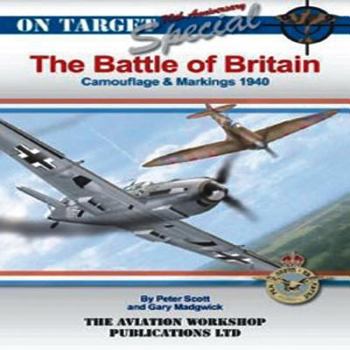 Hardcover Battle of Britain: Camouflage & Markings 1940 (On Target Special) Book