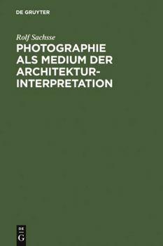 Hardcover Photographie als Medium der Architekturinterpretation [German] Book