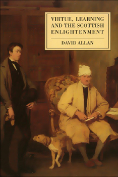 Paperback Virtue, Learning and the Scottish Enlightenment Book