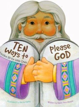 Board book Ten Ways to Please God: Exodus 20 for Little Ones Book
