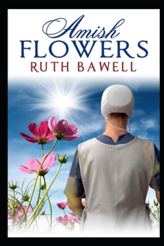 Paperback Amish Flowers: Amish Romance Book