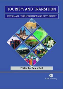 Hardcover Tourism and Transition: Governance, Transformation and Development Book