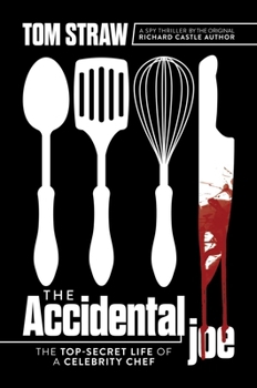 Hardcover The Accidental Joe: The Top-Secret Life of a Celebrity Chef Book