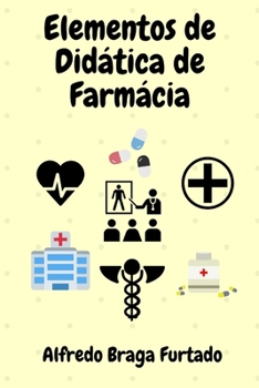Elementos de Dida´tica de Farma´cia (Portuguese Edition)