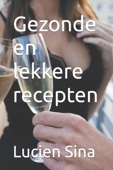 Gezonde en lekkere recepten