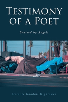 Paperback Testimony of a Poet: Bruised by Angels Book