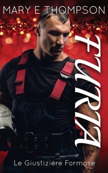 Furia: Una ragazza formosa: suspense romantica (Le Giustiziere Formose)