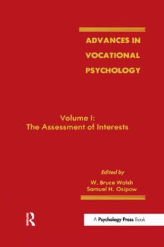 Hardcover Advances in Vocational Psychology: Volume 1: The Assessment of Interests Book