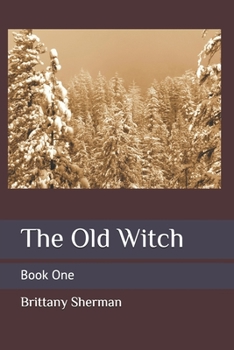 Paperback The Old Witch: Book One Book