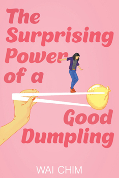 Hardcover The Surprising Power of a Good Dumpling Book