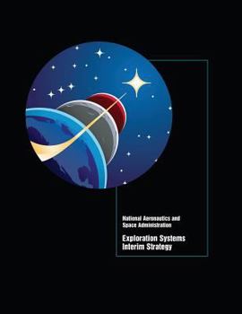 Exploration Systems Interim Strategy