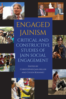 Paperback Engaged Jainism: Critical and Constructive Studies of Jain Social Engagement Book