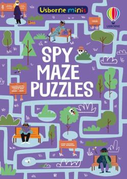 Paperback Spy Maze Puzzles (Usborne Minis) Book