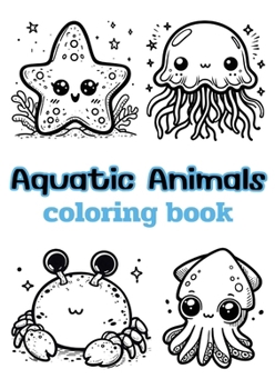 Paperback Aquatic Animals coloring book: Children's coloring pages + word search puzzles [Large Print] Book