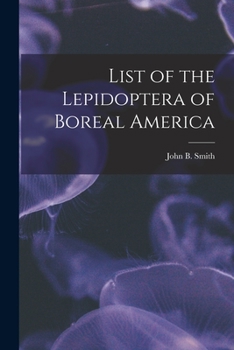 Paperback List of the Lepidoptera of Boreal America [microform] Book