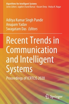 Paperback Recent Trends in Communication and Intelligent Systems: Proceedings of Icrtcis 2020 Book