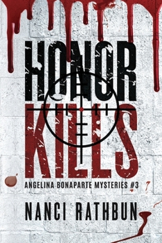 Paperback Honor Kills: PI Angelina Bonaparte Crime Thrillers #3 Book