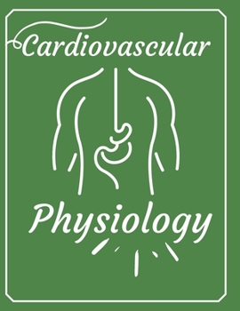 Paperback Cardiovascular physiology: New Book For Nursing and Medicine Book