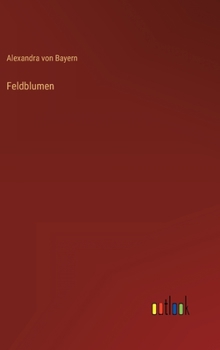 Hardcover Feldblumen [German] Book