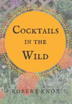 Paperback Cocktails in the Wild Book