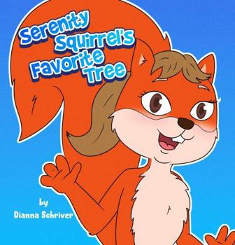 Paperback Serenity Squirrel's Favorite Tree Book