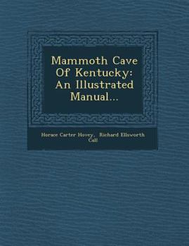 Paperback Mammoth Cave of Kentucky: An Illustrated Manual... Book