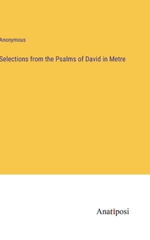 Hardcover Selections from the Psalms of David in Metre Book