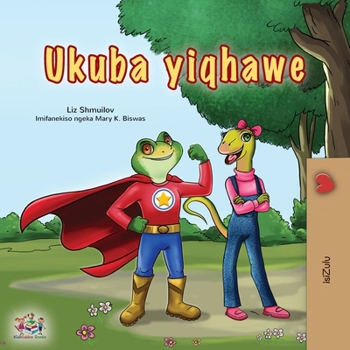 Being a Superhero (Zulu Children's Book) (Zulu Bedtime Collection) (Zulu Edition)