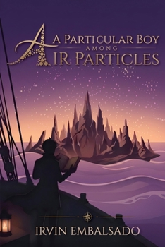 Paperback A Particular Boy Among Air Particles Book