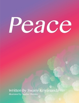 Paperback Peace: Lovingly dedicated to Swami Kriyananda Book