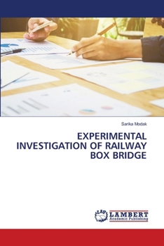 Experimental Investigation of Railway Box Bridge