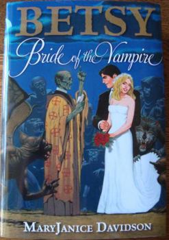 Hardcover Betsy: Bride of the Vampire Book