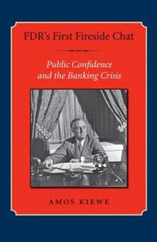 Paperback Fdr's First Fireside Chat: Public Confidence and the Banking Crisis Book