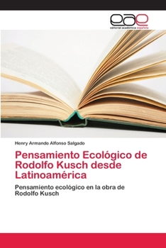 Paperback Pensamiento Ecológico de Rodolfo Kusch desde Latinoamérica [Spanish] Book