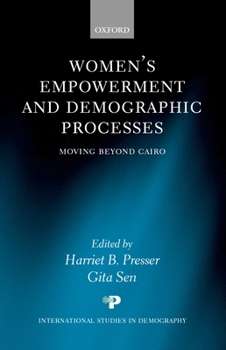 Hardcover Women's Empowerment and Demographic Processes ' Moving Beyond Cairo ' Book