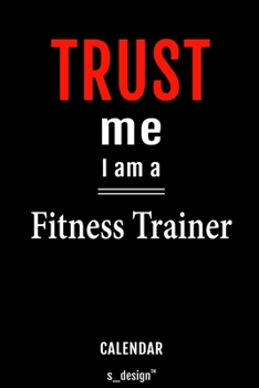 Calendar for Fitness Trainers / Fitness Trainer: Everlasting Calendar / Diary / Journal (365 Days / 3 Days per Page) for notes, journal writing, event planner, quotes & personal memories