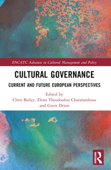 Paperback Cultural Governance: Current and Future European Perspectives Book
