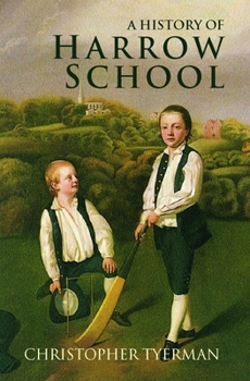 Hardcover A History of Harrow School 1324-1991 Book